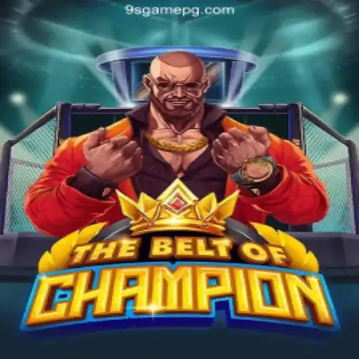 Exploring TheBeltOfChampion: The Ultimate Game Experience on 9S.game Platform